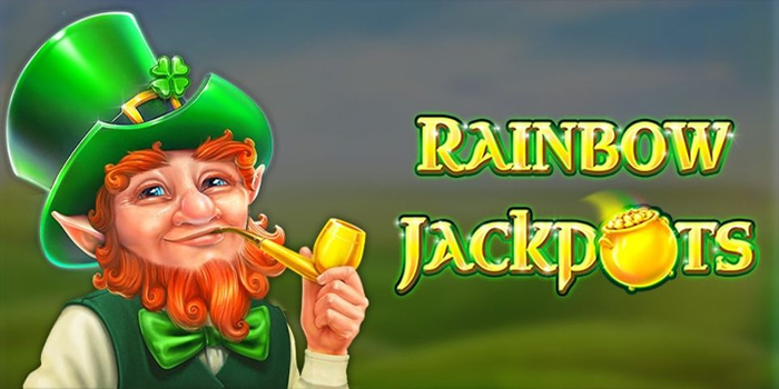 Panduan Trik Menang Besar Bermain Slot Rainbow Jackpots
